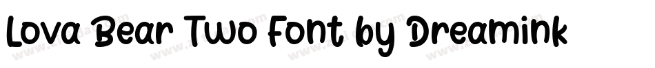 Lova Bear Two Font by Dreamink (7NTypes)字体转换